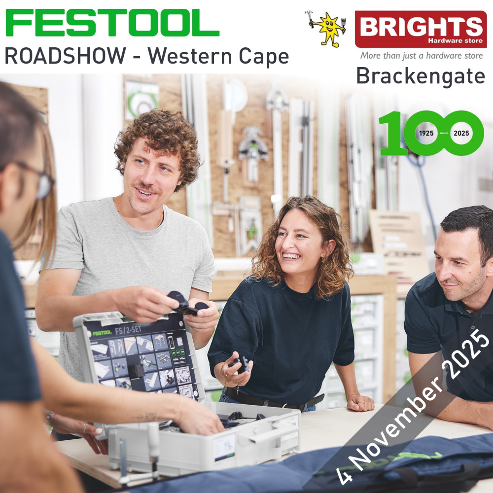 FESTOOL 100 Years Roadshow - Western Cape - Brights Hardware - Brackengate