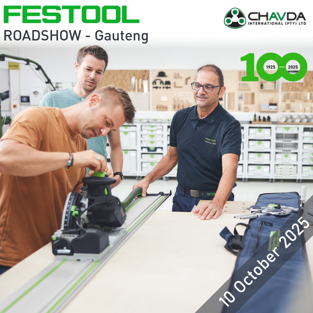 FESTOOL 100 Years Roadshow - Gauteng - Chavda International FESTOOL 100 Years Roadshow - Gauteng - Chavda International