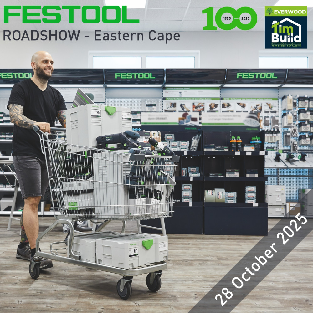 FESTOOL 100 Years Roadshow - Eastern Cape - EVERWOOD Timbers