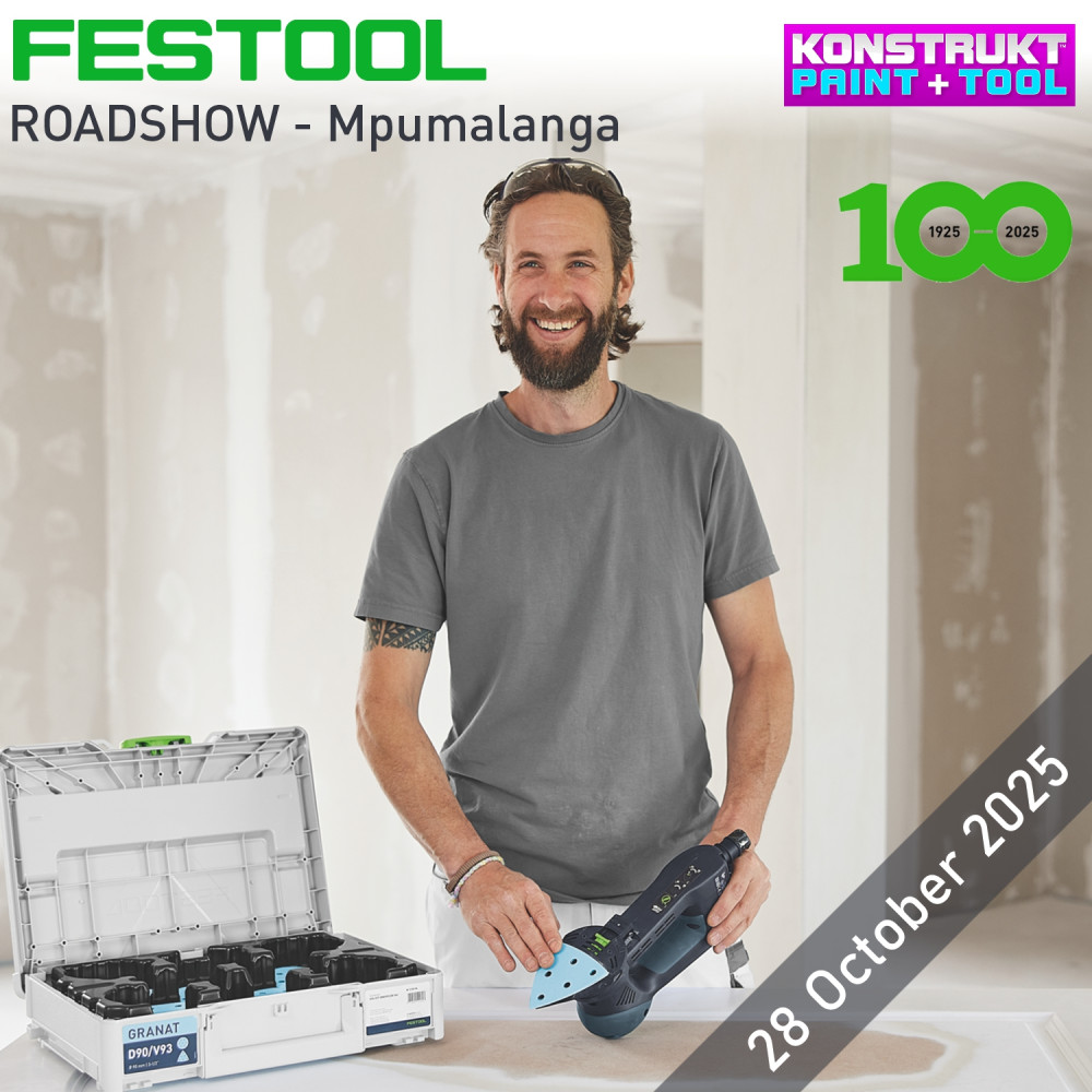 FESTOOL 100 Years Roadshow - Mpumalanga - KONSTRUKT PAINT + TOOL FESTOOL 100 Years Roadshow - Mpumalanga - KONSTRUKT PAINT + TOOL