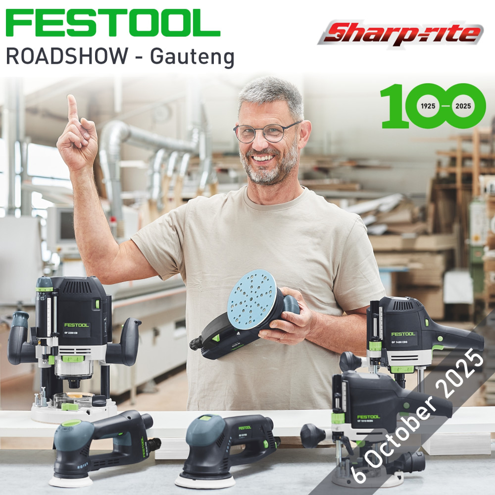 FESTOOL 100 Years Roadshow - Gauteng - SHARP-RITE FESTOOL 100 Years Roadshow - Gauteng - SHARP-RITE