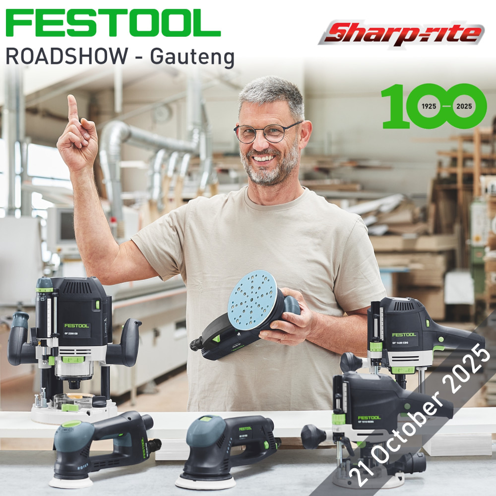 FESTOOL 100 Years Roadshow - Gauteng - SHARP-RITE